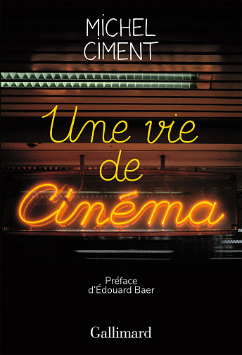 Michel Ciment - Une vie de cinéma