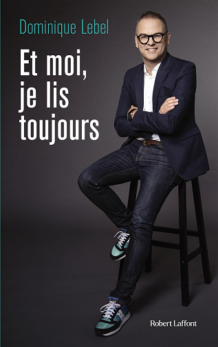 Et moi, je lis toujours - Dominique Lebel (2022)