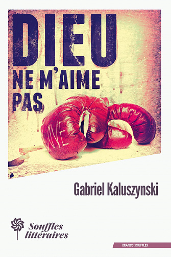 Dieu ne m'aime pas - Gabriel Kaluszynski (2022)