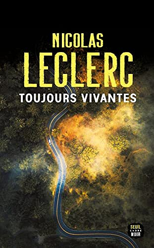 Toujours vivantes - Nicolas Leclerc (2022)