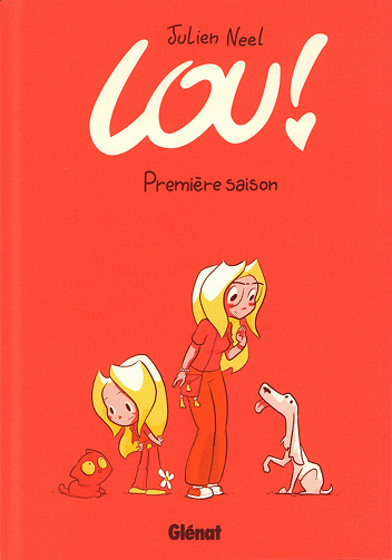 Lou ! (Neel) - Intégrale - Première Saison