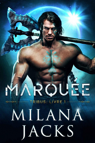 Marquée (Tribus t. 1) - Milana Jacks (2022)