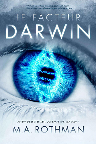 Le Facteur Darwin - M.A. Rothman (2022)