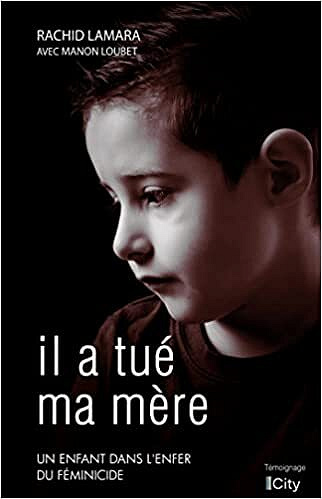 Il a tué ma mère - Rachid Lamara (2022)