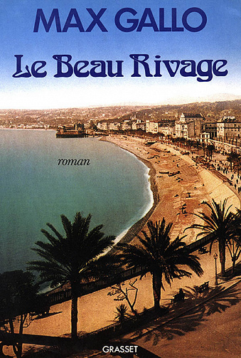 Max Gallo - Le beau rivage
