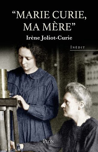Marie Curie, ma mère - Irène Joliot-Curie (2022)