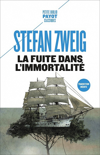 Stefan Zweig - La Fuite dans l'immortalité