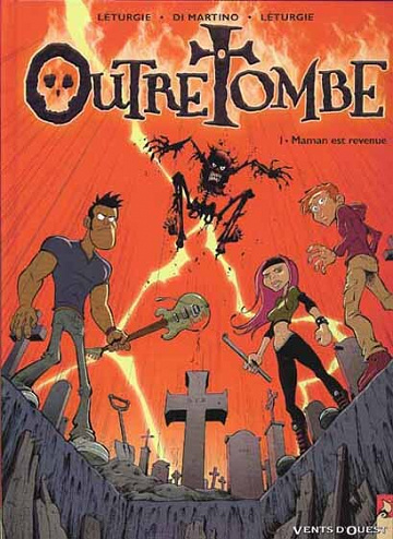 Outre Tombe - 1. Maman est revenue