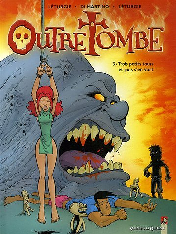 Outre Tombe - 3. Trois petits tours et puis s'en vont