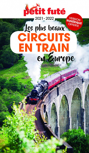 Les plus beaux circuits en train en Europe 2021-2022 - Dominique Auzias, Jean-Paul Labourdette (2021)