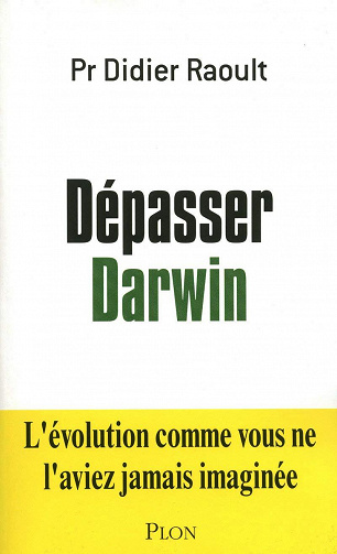 Didier Raoult - Dépasser Darwin