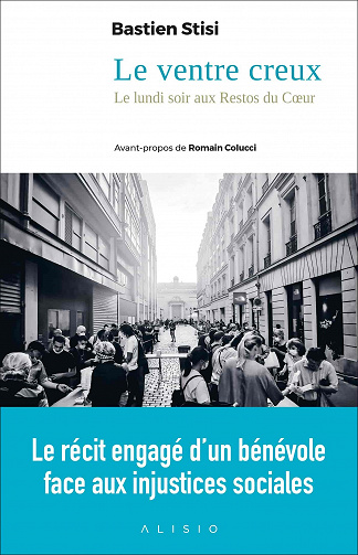 Bastien Stisi - Le ventre creux : Lundi soir aux Restos du Cœur (2022)