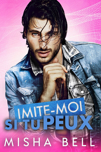 Imite-moi si tu peux - Misha Bell (2022)