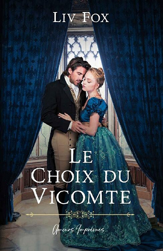 Le choix du vicomte - Liv Fox (2022)