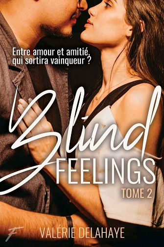 Blind feelings - tome 2 - Valérie Delahaye (2022)