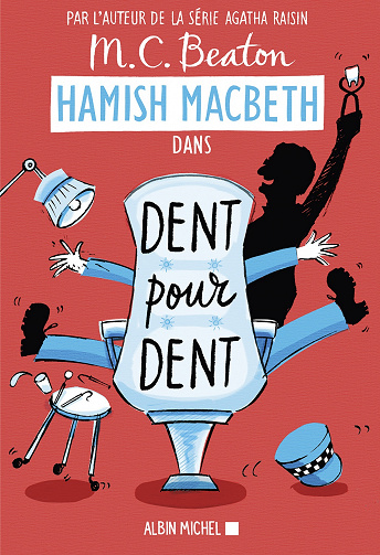 Hamish Macbeth, Tome 13 : Dent pour dent - M. C. Beaton (2022)