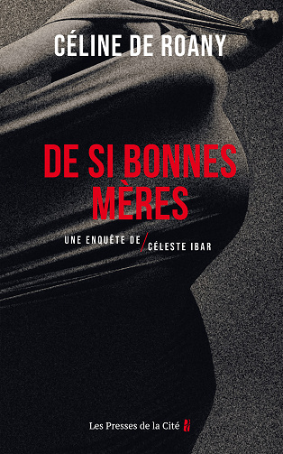 De si bonnes mères - Céline de Roany (2022)
