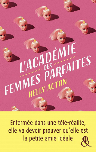Helly Acton - L'académie des femmes parfaites : Un roman girl power !: Une romance girl power !
