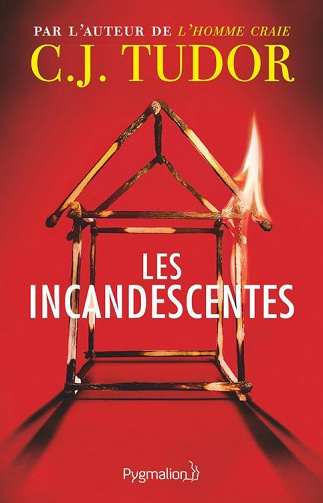 C.J. Tudor - Les Incandescentes (2022)