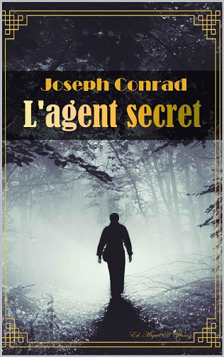 L'agent secret - Joseph Conrad (2022)