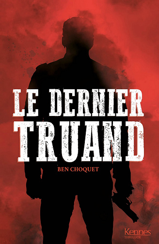 Le dernier truand - Ben Choquet (2022)