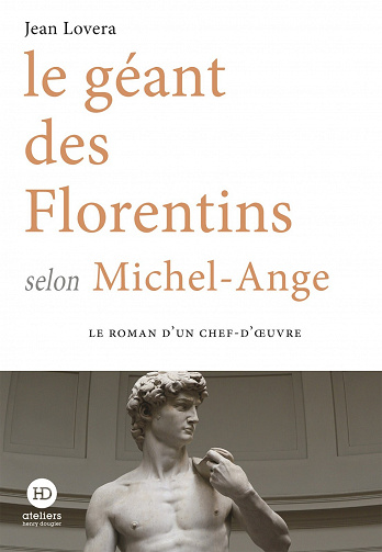 Jean Lovera - Le géant des Florentins selon Michel-Ange (2022)