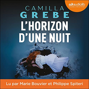 Camilla Grebe - L'Horizon d'une nuit (2022)