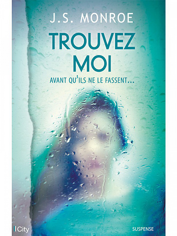 J.S. Monroe - Trouvez-moi