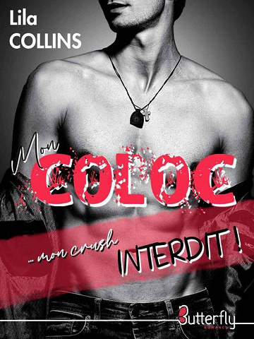 Mon COLOC... mon crush interdit ! - Lila Collins (2022)