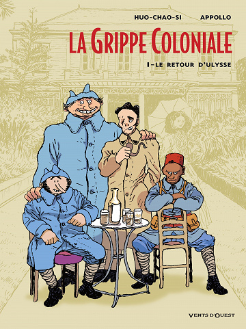 La Grippe Coloniale - Tome 01 - Le Retour D'Ulysse