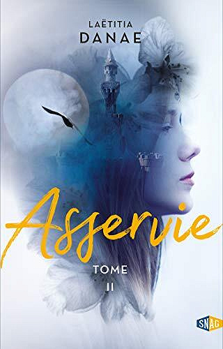 Laëtitia Danae - Asservie: Lune Pourpre, T2 (2021)