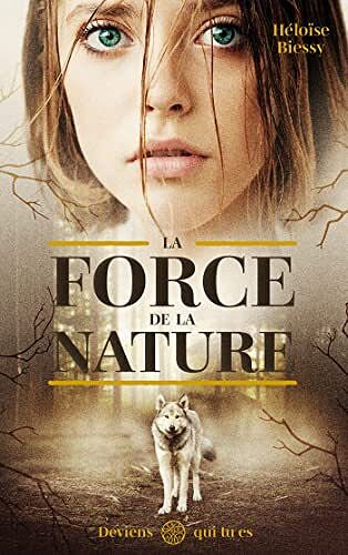 Héloïse Biessy - La Force de la Nature (2022)