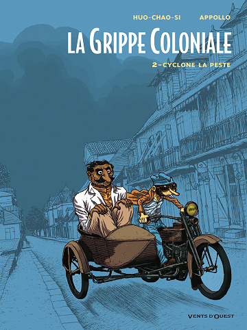 La Grippe Coloniale - Tome 02 - Cyclone la Peste
