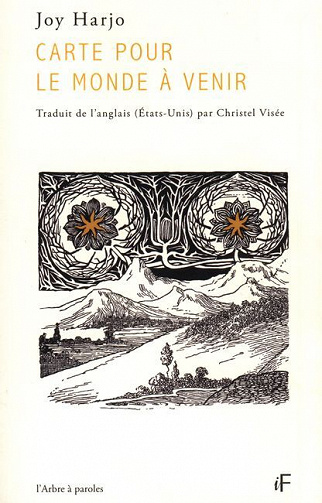 Joy Harjo - Carte pour le monde à venir