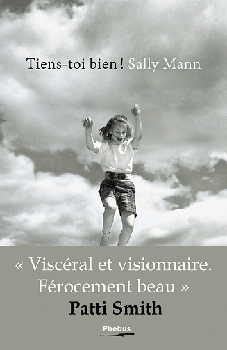 Sally Mann - Tiens-toi bien ! (2022)