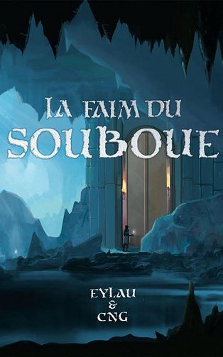 Eylau de Salm, Clément Grossier - La Faim du Souboue: Le Cercle des Compagnons Gris (2022)