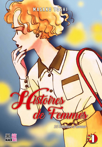 Histoires de femmes - 1. 35 histoires d'amour