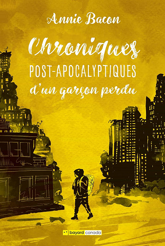 Annie Bacon - Chroniques post-apocalyptiques d'un garçon perdu (2022)