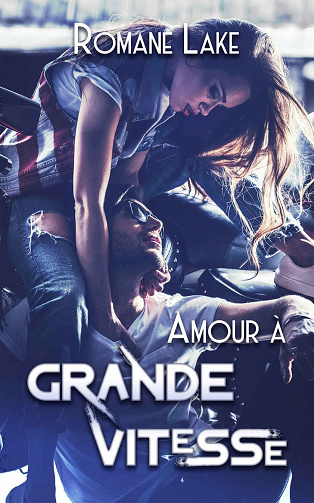 Romane Lake - Amour à grande vitesse (2022)