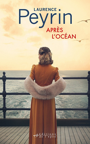 Laurence Peyrin - Après l'océan (Rentrée Littérature 2022)