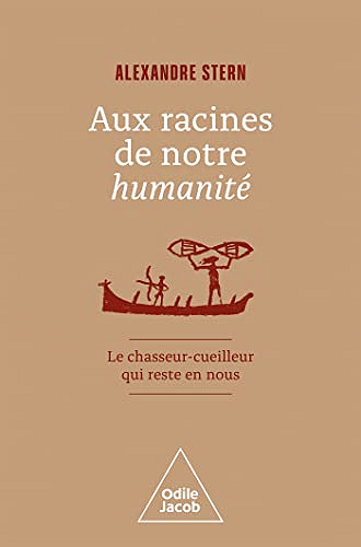 Aux racines de notre humanité - Alexandre Stern (2022)