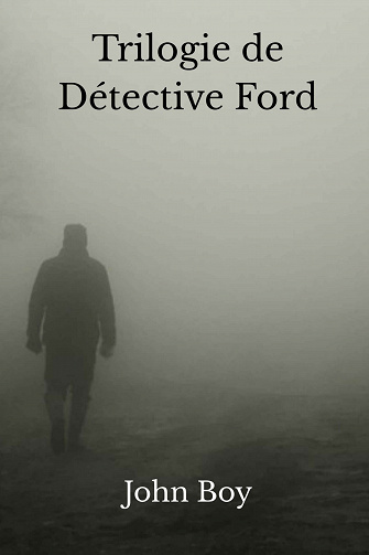 John Boyne - Trilogie de Détective Ford (2022)