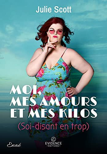 Julie Scott - Moi, mes amours et mes kilos (2022)