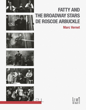 Marc Vernet - Fatty and the broadway stars de Roscoe Arbuckle (2022)