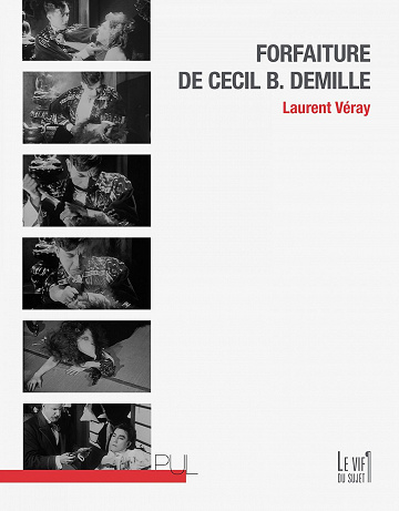 Laurent Véray - Forfaiture de Cecil B. DeMille (2022)