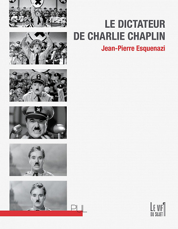 Jean-Pierre Esquenazi - Le Dictateur de Charlie Chaplin (2022)