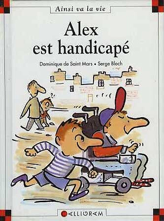 Ainsi va la vie (Bloch) - 44. Alex est handicapé