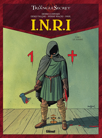 Le Triangle secret - I.N.R.I - Tome 01 - Le suaire