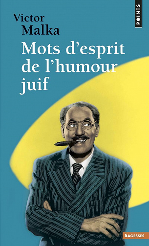 Victor Malka - Mots d'esprit de l'humour juif