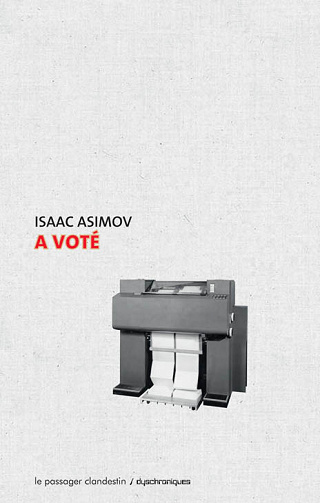 Isaac ASIMOV, Dominique BELLEC - A voté
